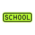 24" x 8" Aluminum Sign - School (Ylw/Grn)