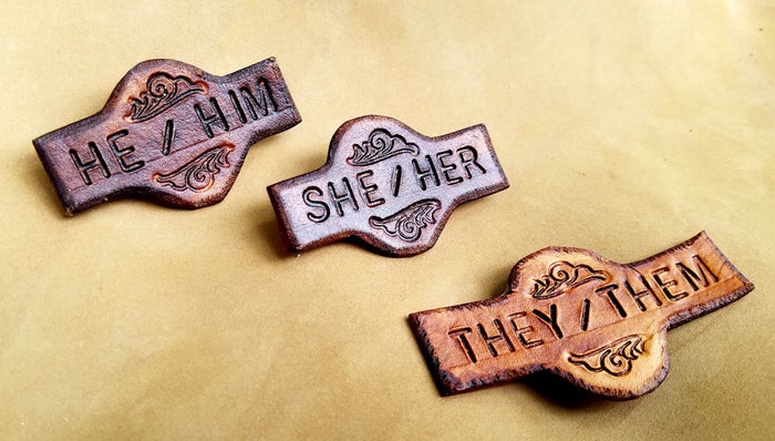 Pronoun Pin - Gender Pin - Leather Word Pin - Identification Pin - LGBTQ Medieval Renaissance Fair Leather Badge